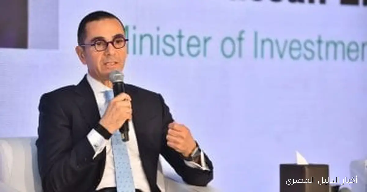 وزير الاستثمار: تعزيز مكانة مصر كمركز إقليمي للصناعة والتصدير